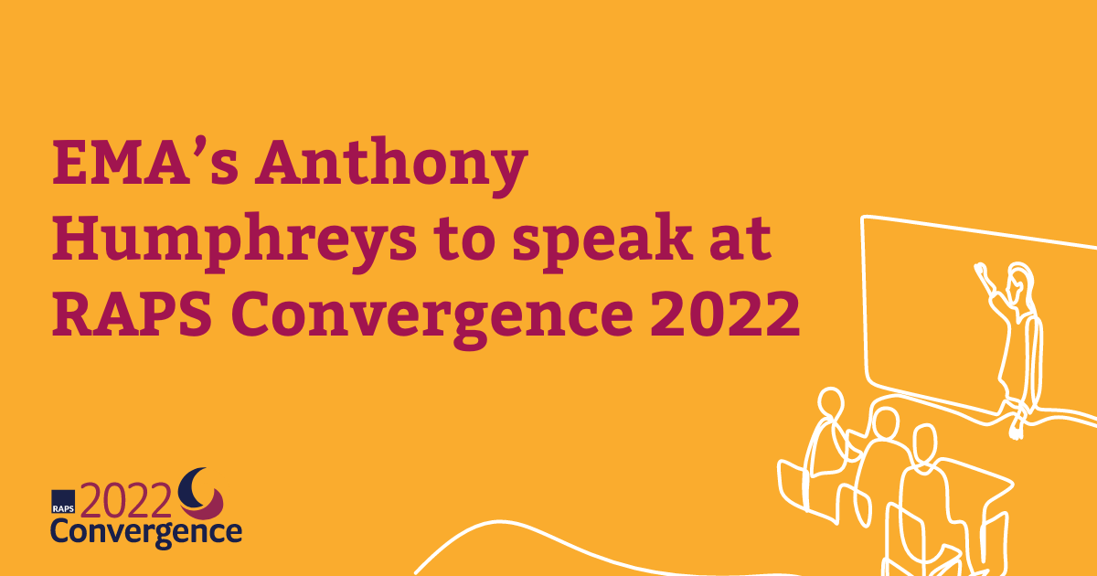 EMA's Anthony Humphreys to speak at RAPS Convergence 2022 RAPS